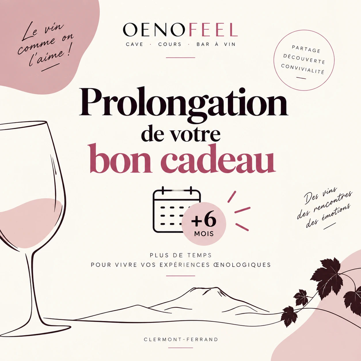 Prolongation 6 mois Balade ou Apéro oenologique 1 pers